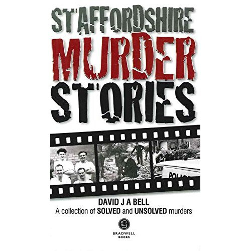 Staffordshire Murder Stories: 1