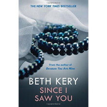 Since I Saw You (Because You Are Mine Series #4)