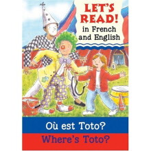 Where's Toto?: Ou est Toto?: Ou Est Toto? (Let's Read): Ou Est Toto? (Let's Read)