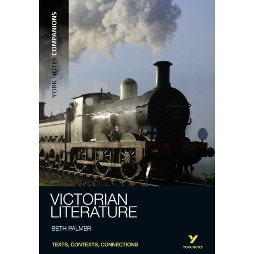 York Notes Companions: Victorian Literature