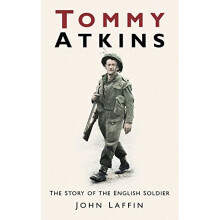 Tommy Atkins: The Story of the English Soldier