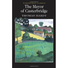 The Mayor of Casterbridge (Wordsworth Classics)