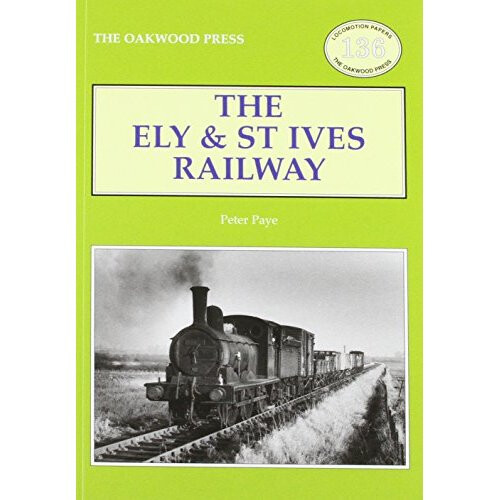 The Ely & St Ives Railway (Locomotion Papers)