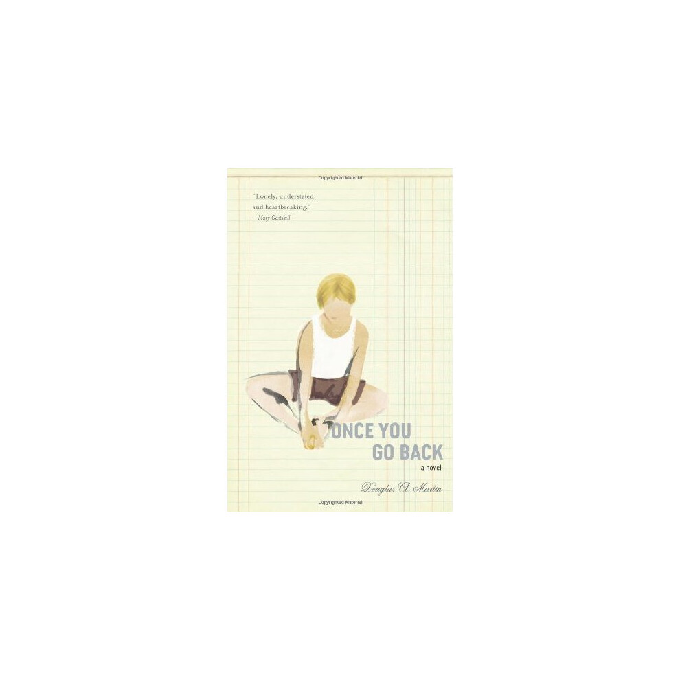 Once You Go Back : A Novel