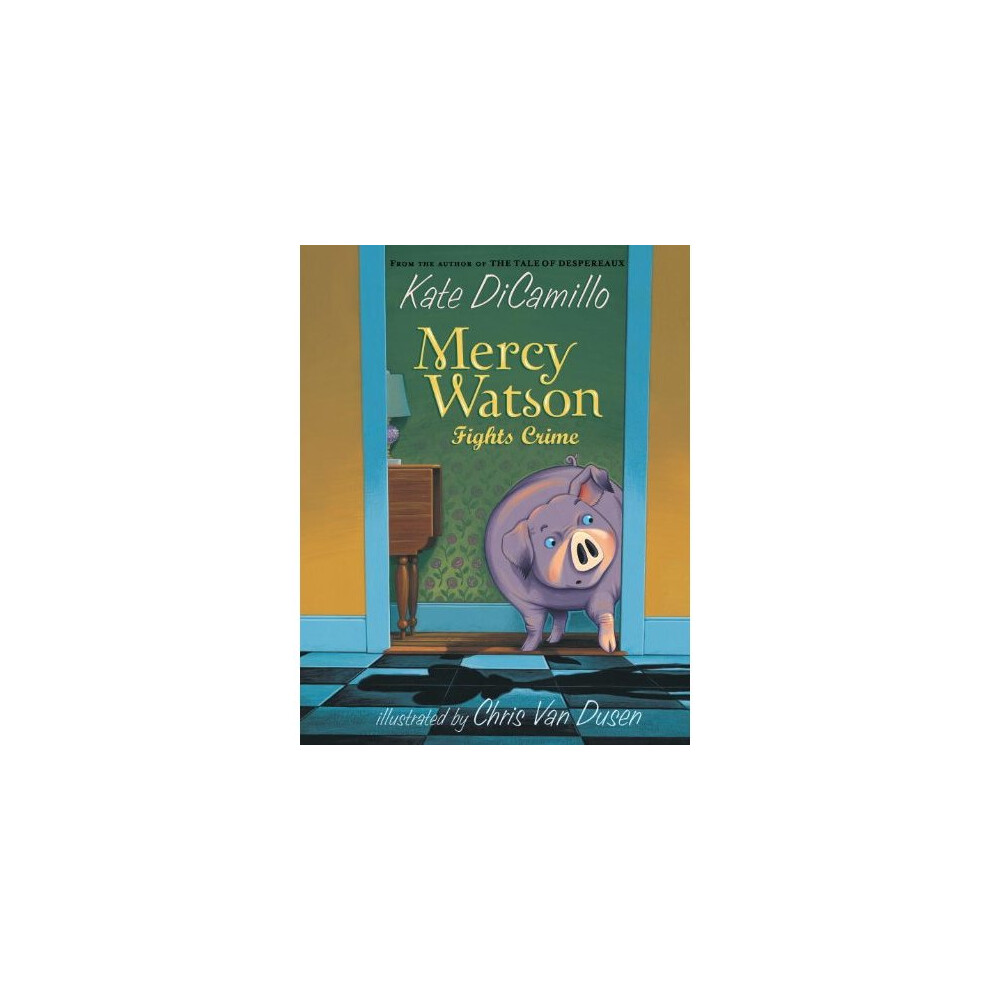 Mercy Watson: Fights Crime