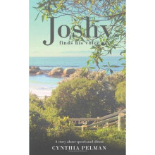 Joshy Finds His Voice - A Story About Speech and Silence