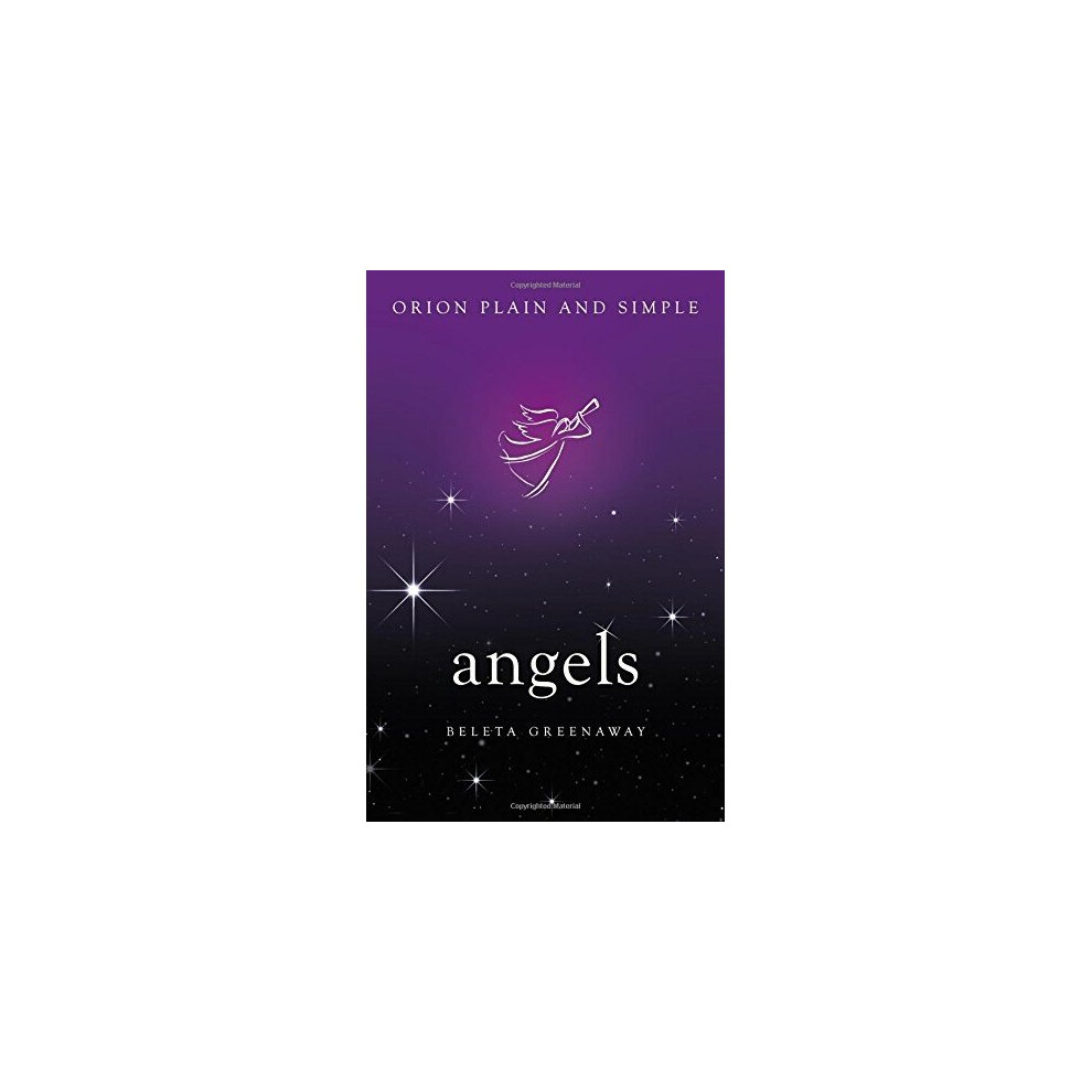 Angels, Orion Plain and Simple