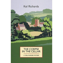 The Corpse in the Cellar: A 1930s Murder Mystery (1930s Murder Mystery 1)