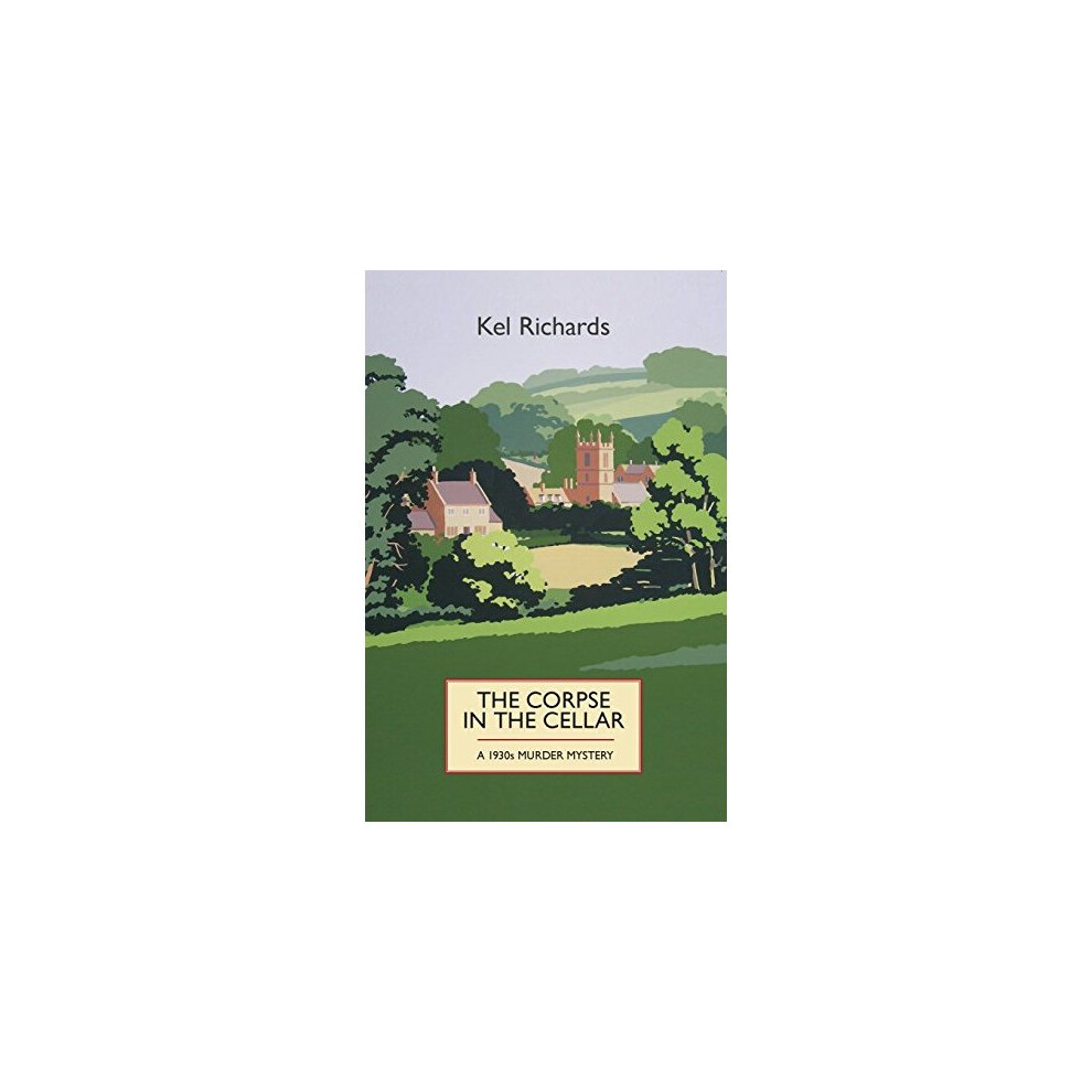 The Corpse in the Cellar: A 1930s Murder Mystery (1930s Murder Mystery 1)