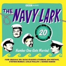 The "Navy Lark": Number One Gets Married v. 20
