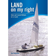 Land On My Right. Solo Sail Round Britain On A Laser