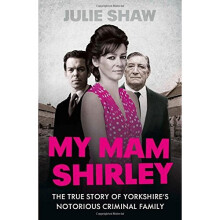 My Mam Shirley (Tales of the Notorious Hudson Family, Book 3)