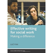 Effective Writing for Social Work: Making a Difference (Social Work in Practice Series)