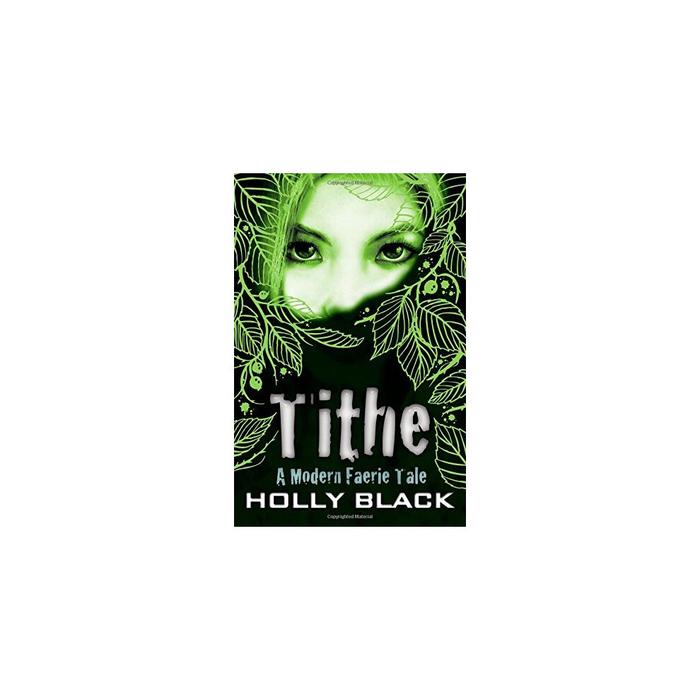 Tithe (A Modern Tale of Faerie)