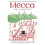 Mecca: The Sacred City 1