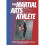 The Martial Arts Athlete: Mental and Physical Conditioning for Peak Performance 1