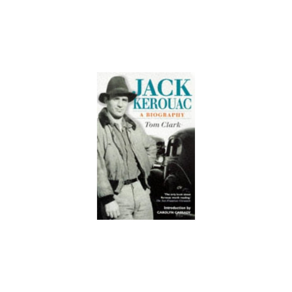 Jack Kerouac: A Biography