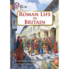 Roman Life in Britain: Band 12/Copper (Collins Big Cat)