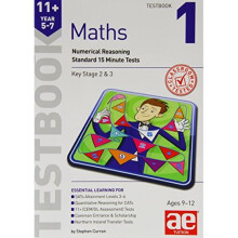 11+ Maths Year 5-7 Testbook 1: Numerical Reasoning Standard 15 Minute Tests