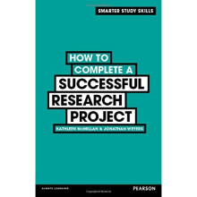 How to Complete a Successful Research Project (Smarter Study Skills)