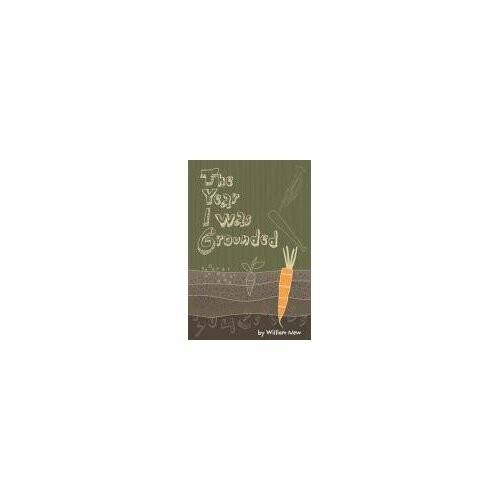 Year I was Grounded, The (Tradewind Books)