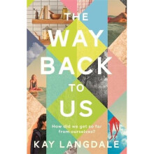 The Way Back to Us: The book about the power of love and family