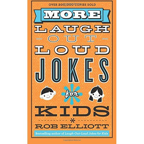 More Laugh-Out-Loud Jokes for Kids