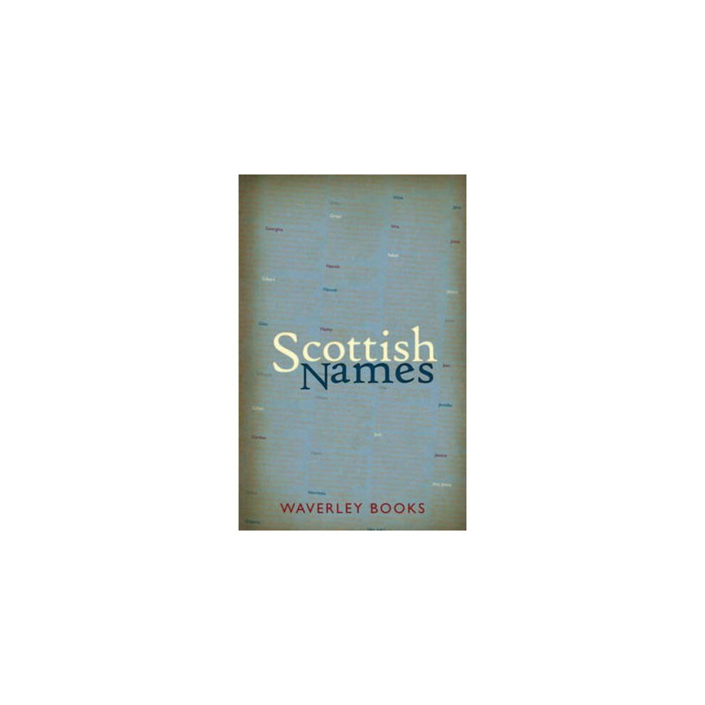 Scottish Names (Waverley Scottish Classics)