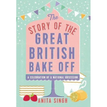 The Story of The Great British Bake Off