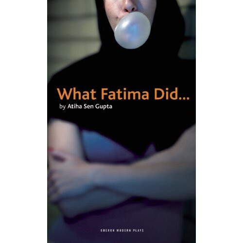 What Fatima Did (Oberon Modern Plays)