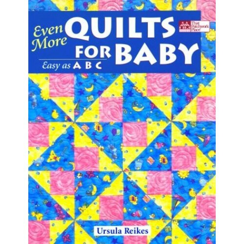 Even More Quilts for Baby