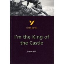 I'm the King of the Castle: York Notes for GCSE