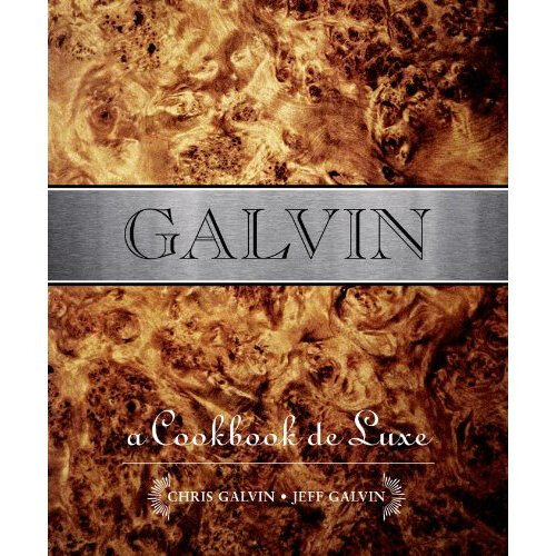 Galvin: A Cookbook de Luxe