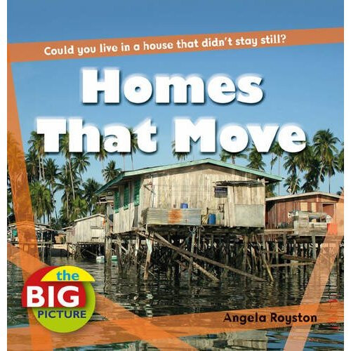 Homes That Move (Big Picture) (The Big Picture)