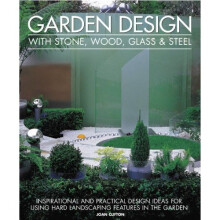 Stone, Wood, Glass and Steel in the Garden