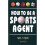 How To Be A Sports Agent 1