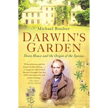 Darwin's Garden: Down House and The Origin of Species