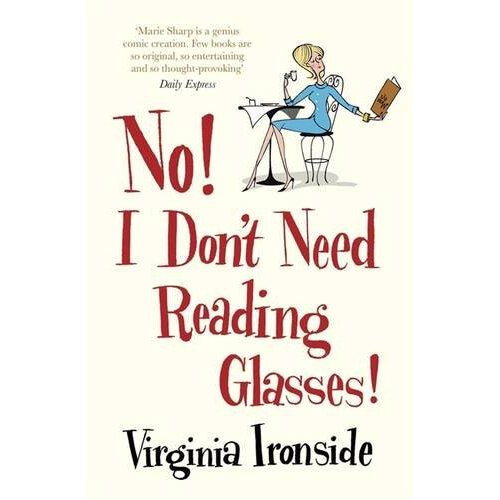 No! I Don't Need Reading Glasses: Marie Sharp 2
