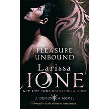 Pleasure Unbound: Number 1 in series (Demonica Novel)
