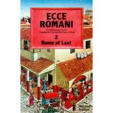 Ecce Romani Book 2 2nd Edition Rome At Last: Rome at Last Bk. 2