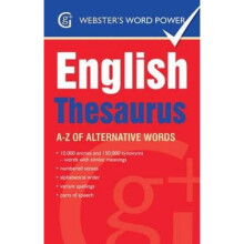 Webster's Word Power English Thesaurus: A-Z of Alternative Words