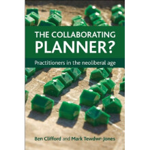 The Collaborating Planner?: Practitioners in the Neoliberal Age