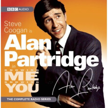 Steve Coogan as Alan Partridge in "Knowing Me Knowing You" (BBC Radio)