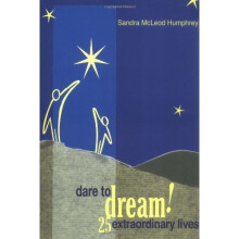 Dare to Dream!: 25 Extraordinary Lives