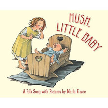 HUSH LITTLE BABY: A Folk Song with Pictures