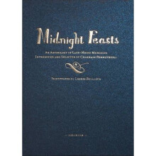 Midnight Feasts: An Anthology of Late-night Munchies