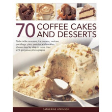 70 Coffee Cakes and Desserts