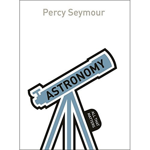 Astronomy: All That Matters
