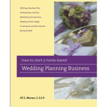 How to Start a Home-Based Wedding Planning Business (Home-Based Business Series)