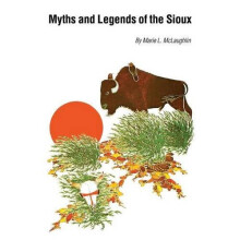 Myths and Legends of the Sioux